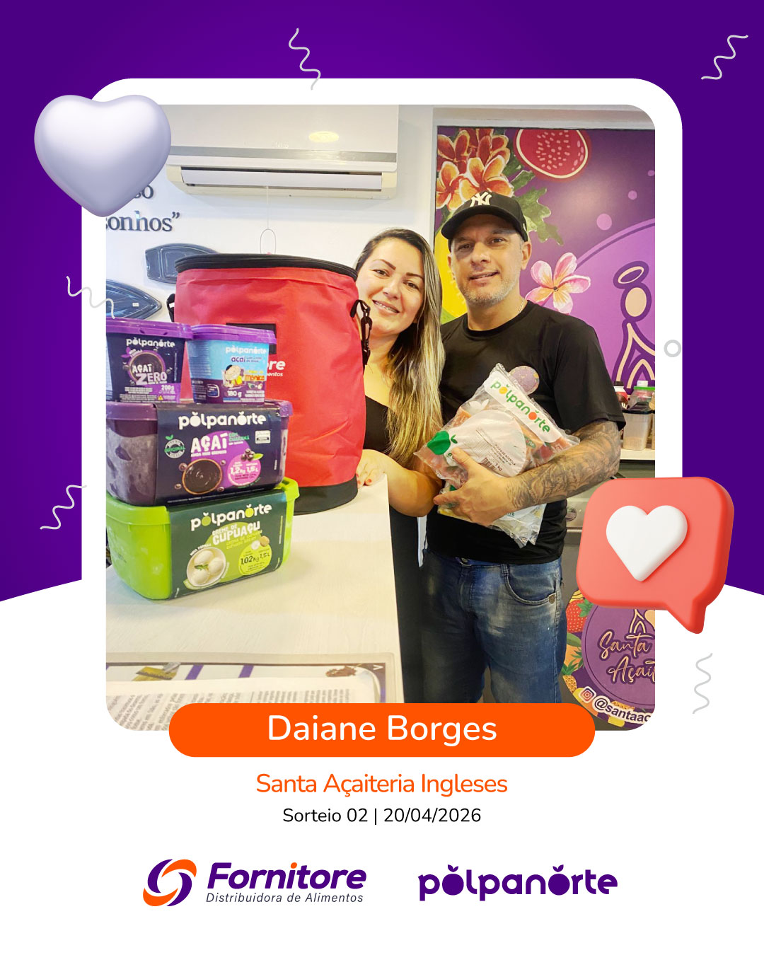 Ganhador polpanorte Santa Açaiteria Ingleses